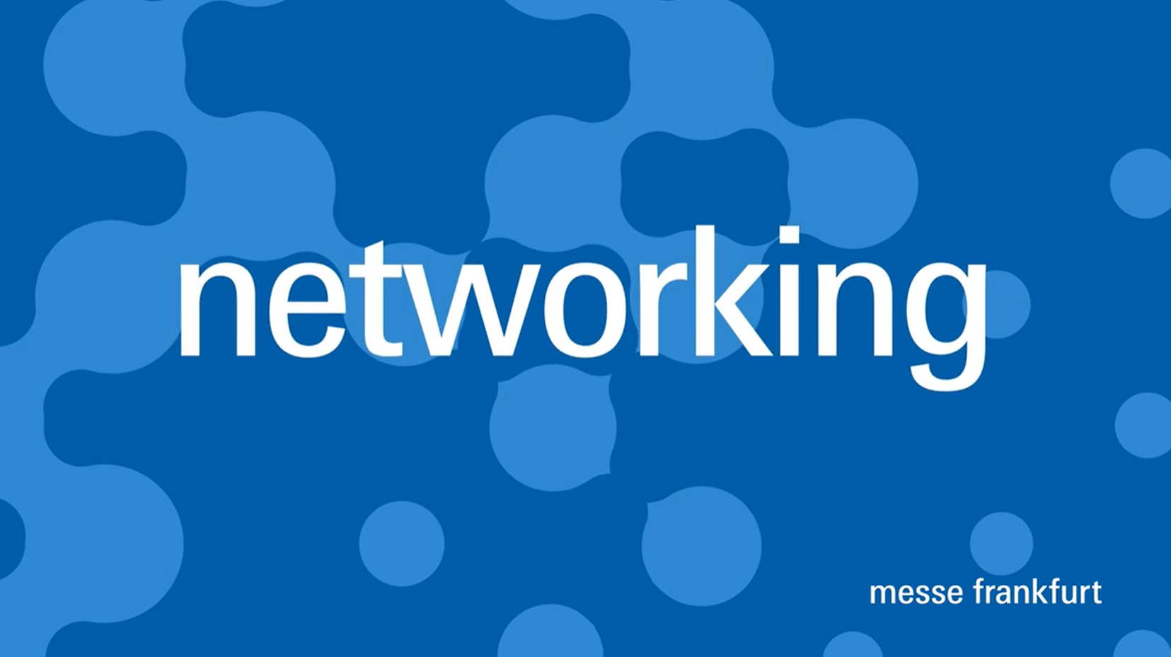Networking Messe Frankfurt
